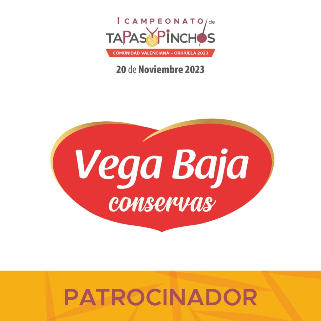 Conservas Vega Baja, patrocinador del evento gastronómico en Orihuela, I Campeonato de Tapas y Pinchos